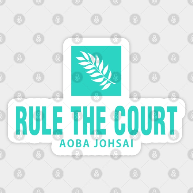 Rule The Court - Aoba Johsai Sticker by Otaku Inc.